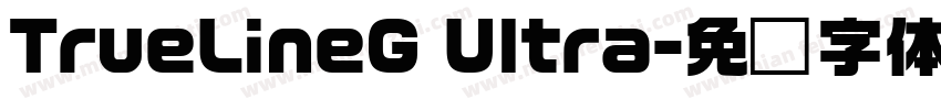 TrueLineG Ultra字体转换